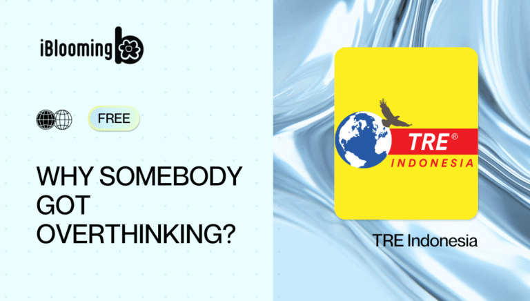 TRE Indonesia – Why Somebody Got Overthinking?