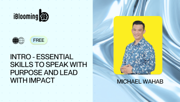 MICHAEL WAHAB – Intro – Essential Skills to Speak With Purpose and Lead With Impact