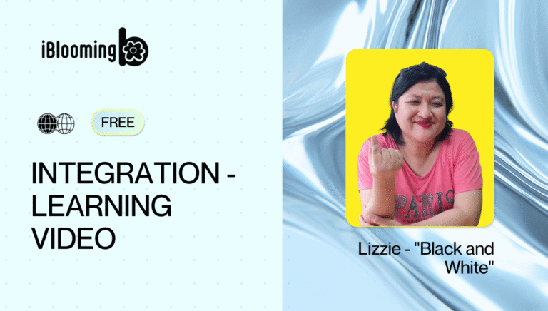 Lizzie – “Black and White” – Integration – Learning Video