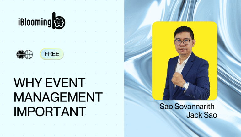 Sao Sovannarith-Jack Sao – Why Event Management important