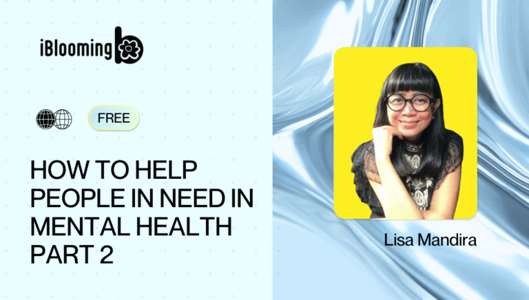 LISA MANDIRA – How to Help People in Need in Mental Health Part 2