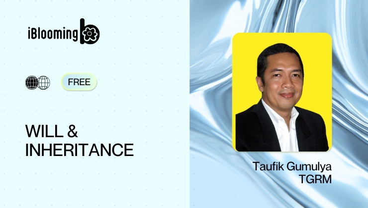 Taufik Gumulya TGRM – Will & Inheritance