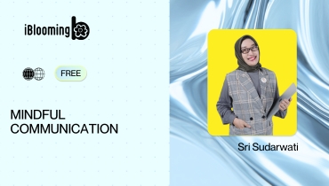 Sri Sudarwati – MINDFUL COMMUNICATION