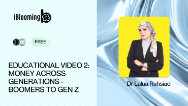 Dr Lalua Rahsiad – Educational Video 2: Money Across Generations – Boomers to Gen Z