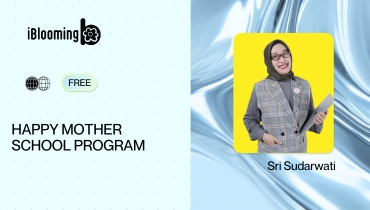 Sri Sudarwati – HAPPY MOTHER SCHOOL PROGRAM