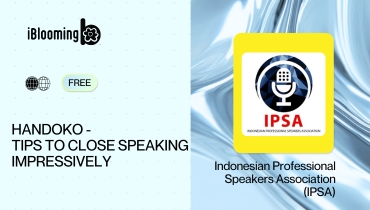 Indonesian Professional Speakers Association (IPSA) – HANDOKO – TIPS TO CLOSE SPEAKING IMPRESSIVELY