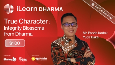 Mr. Pande Kadek Yuda Bakti  – True Character : Integrity Blossoms from Dharma