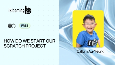 Callum Au-Yeung – How Do We Start Our Scratch Project?