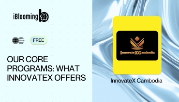 InnovateX Cambodia – Our Core Programs: What InnovateX Offers