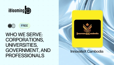 InnovateX Cambodia – Who We Serve: Corporations, Universities, Government, and Professionals