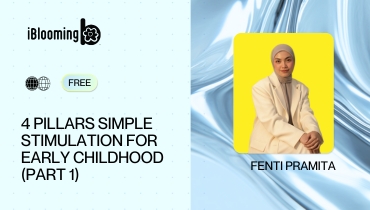 7 - 4 PILLARS SIMPLE STIMULATION FOR EARLY CHILDHOOD (PART 1)