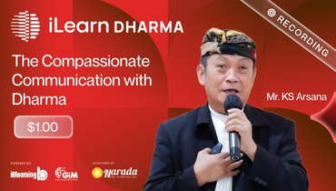 Mr. KS Arsana – The Compassionate Communication with Dharma