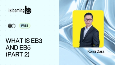 Kong Dara – EB3 and EB5 (Part2)