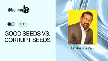 2. Good Seeds Vs. Corrupt Seeds