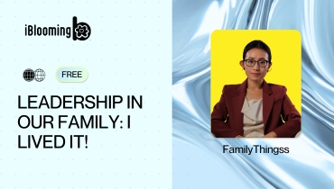 01. Leadership in our Family_ I Lived It!