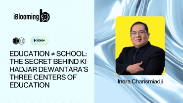 02. Education ≠ School_ The Secret Behind Ki Hadjar Dewantara’s Three Centers of Education