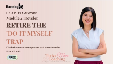 Module 4_ Develop – Retire the 'Do It Myself' Trap