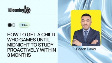 04. How to Get a Child Who Games until Midnight to Study Proactively Within 3 Months