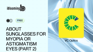 02. About Sunglasses for Myopia or Astigmatism Eyes (Part 2)