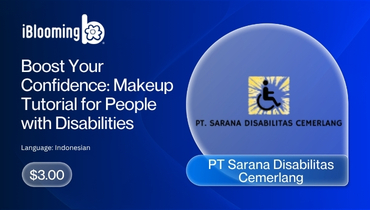 PT Sarana Disabilitas Cemerlang - Boost Your Confidence Makeup Tutorial for People with Disabilities