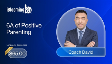 Coach David - 6A of Positive Parenting
