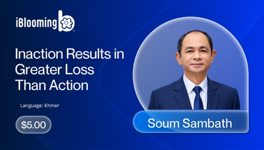 Soum Sambath - Inaction Results in Greater Loss Than Action